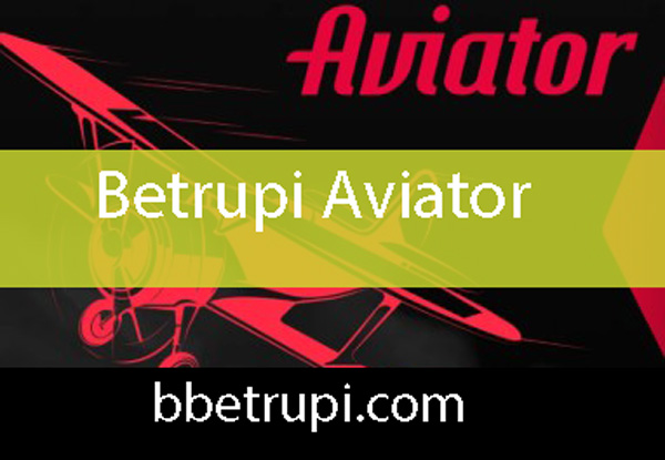 Betrupi aviator oyununu güvenle takdim etmektedir.