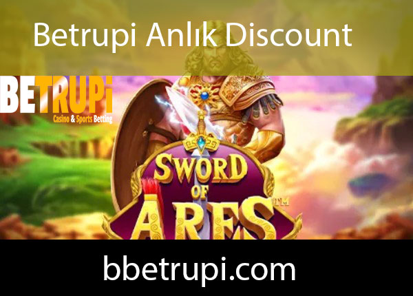Betrupi anlık discount vererek takdirleri görmektedir.